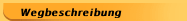 Wegbeschreibung